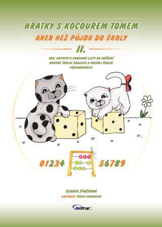 Hrátky s kocourem Tomem II, aneb než půjdu do školy