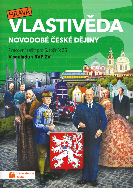 Hravá vlastivěda 5 - Novodobé české dějiny