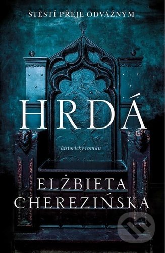 Hrdá (Štěstí přeje odvážným)