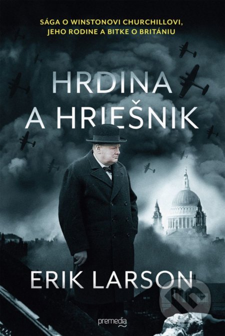 Hrdina a hriešnik (Sága o Winstonovi Churchillovi, jeho rodine a bitke o Britániu) - kniha z kategorie Historie