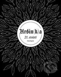 Hrdin(k)a 21. století