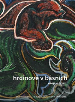 Hrdinové v básních (Eseje o poezii)