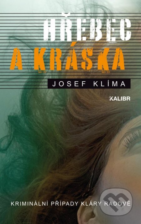 Hřebec a Kráska (Kriminální případy Kláry Radové)