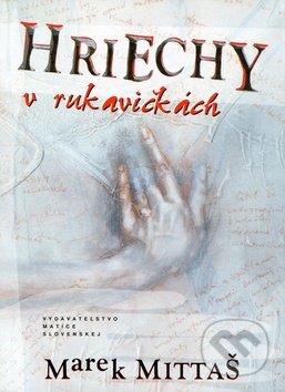 Hriechy v rukavičkách
