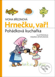 Hrnečku, vař! (Pohádková kuchařka)