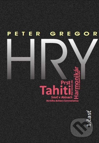 Hry (1. Časť)
