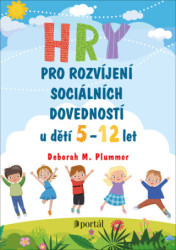Hry pro rozvíjení sociálních dovedností (u dětí 5-12 let) - kniha z kategorie Naučné knihy