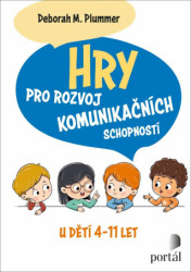 Hry pro rozvoj komunikačních schopností (u dětí 4-11 let) - kniha z kategorie Úkoly pro děti