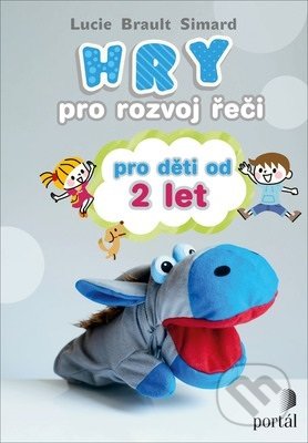 Hry pro rozvoj řeči pro děti od 2 let