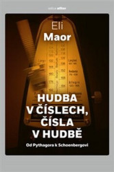 Hudba v číslech, čísla v hudbě (Od Pythagora k Schoenbergovi) - kniha z kategorie Fyzika