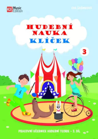 Hudební nauka Klíček 3 - Pracovní učebnice hudební teorie 3. díl