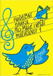 Hudební nauka pro malé i větší muzikanty 1 - Dagmar Lisá