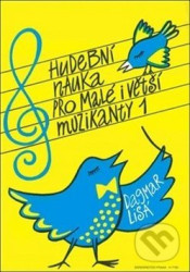 Hudební nauka pro malé i větší muzikanty 1