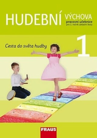 Hudební výchova 1 Cesta do světa hudby