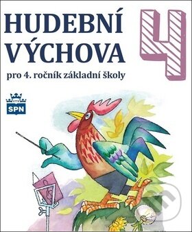 Hudební výchova 4 (pro 4. ročník základní školy)
