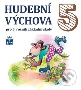Hudební výchova 5 (pro 5. ročník základní školy)