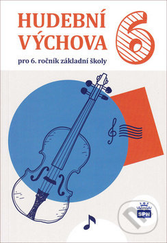 Hudební výchova 6 (pro 6.ročník základní školy)