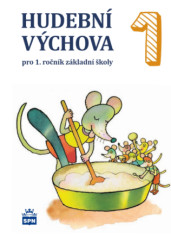 Hudební výchova pro 1. ročník ZŠ - učebnice
