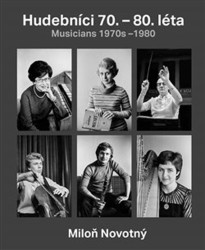Miloň Novotný - Hudebníci 70. – 80. let - Dana Kyndrová, Miloň Novotný