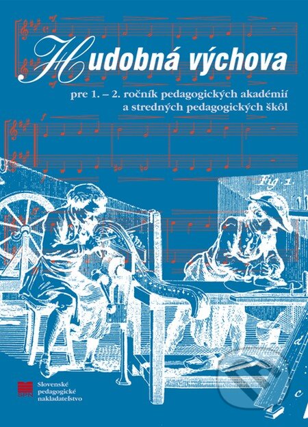 Hudobná výchova pre 1. a 2. ročník SPgŠ