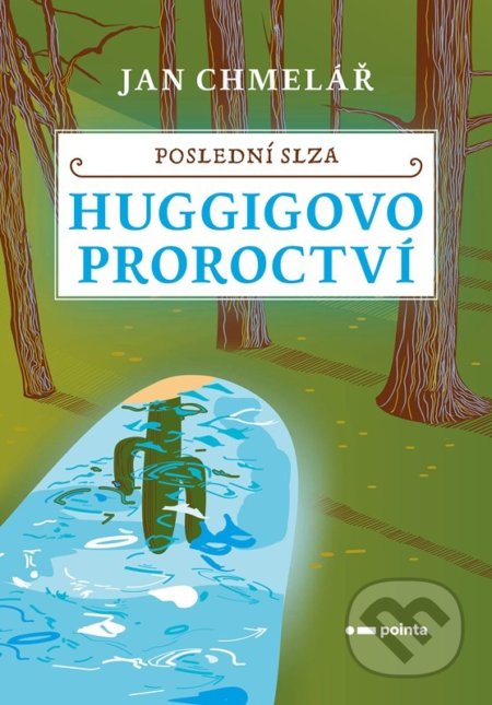 Huggigovo proroctví: Poslední slza