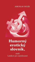 Humorný erotický slovník, aneb Lexikon pro zamilované - kniha z kategorie Aforismy