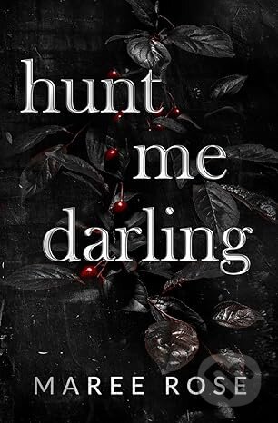 hunt me darling