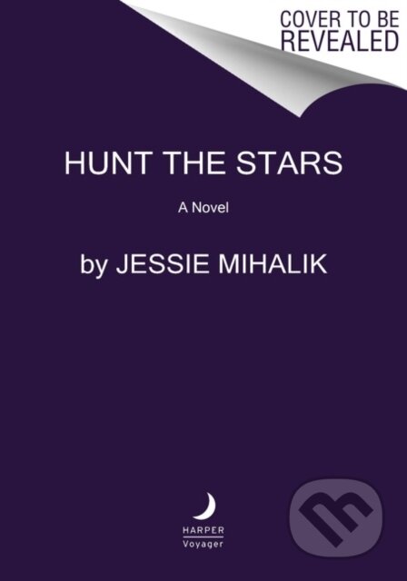 Hunt the Stars (A Novel)