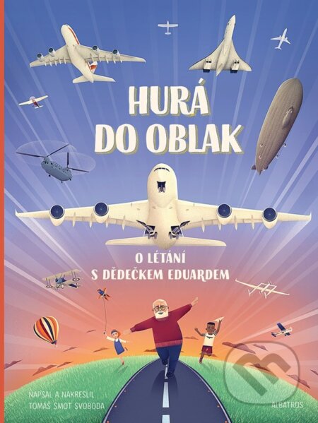 Hurá do oblak (O létání s dědečkem Eduardem)