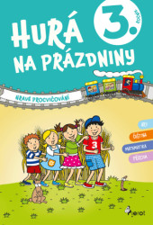 Hurá na prázdniny pro 3. ročník (Hravé procvičování) - kniha z kategorie 1. stupeň
