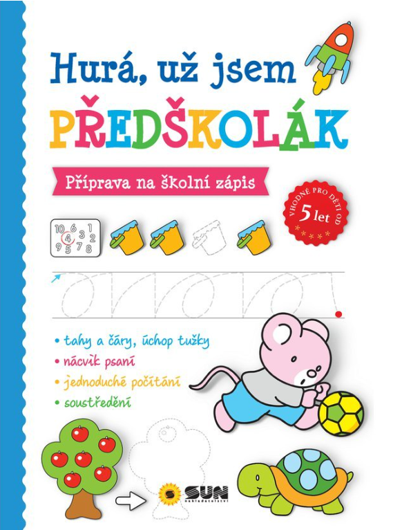 Hurá, už jsem PŘEDŠKOLÁK