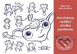 Hurvínkova nedělní chvilka pandemie