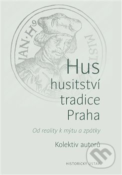 Hus – husitství – tradice