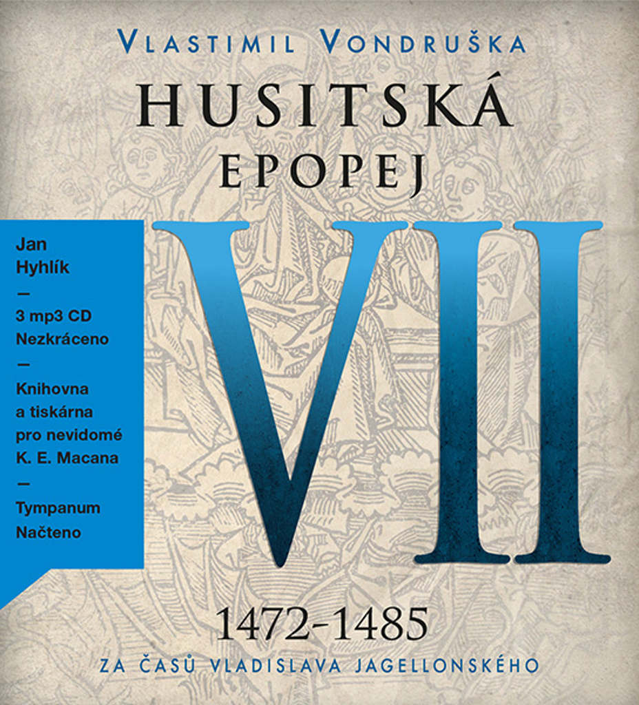 Husitská epopej VII 1472-1485