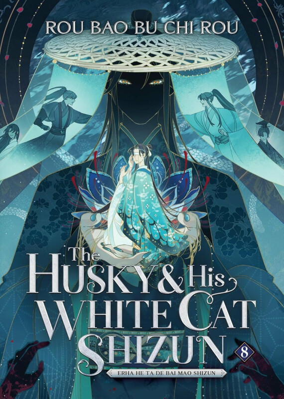 Husky and His White Cat Shizun: Erha He Ta De Bai Mao Shizun (Novel) Vol. 8