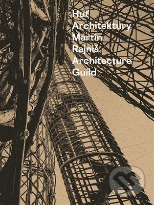 Huť architektury Martin Rajniš