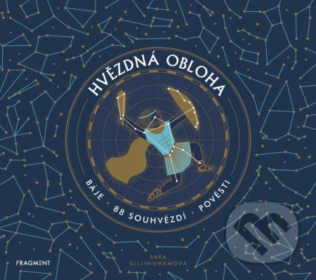 Hvězdná obloha (báje, 88 souhvězdí, pověsti)