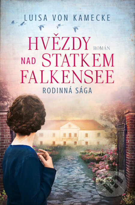Hvězdy nad statkem Falkensee (Rodinná sága)