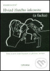 Hvizd žlutého inkoustu (a facka)