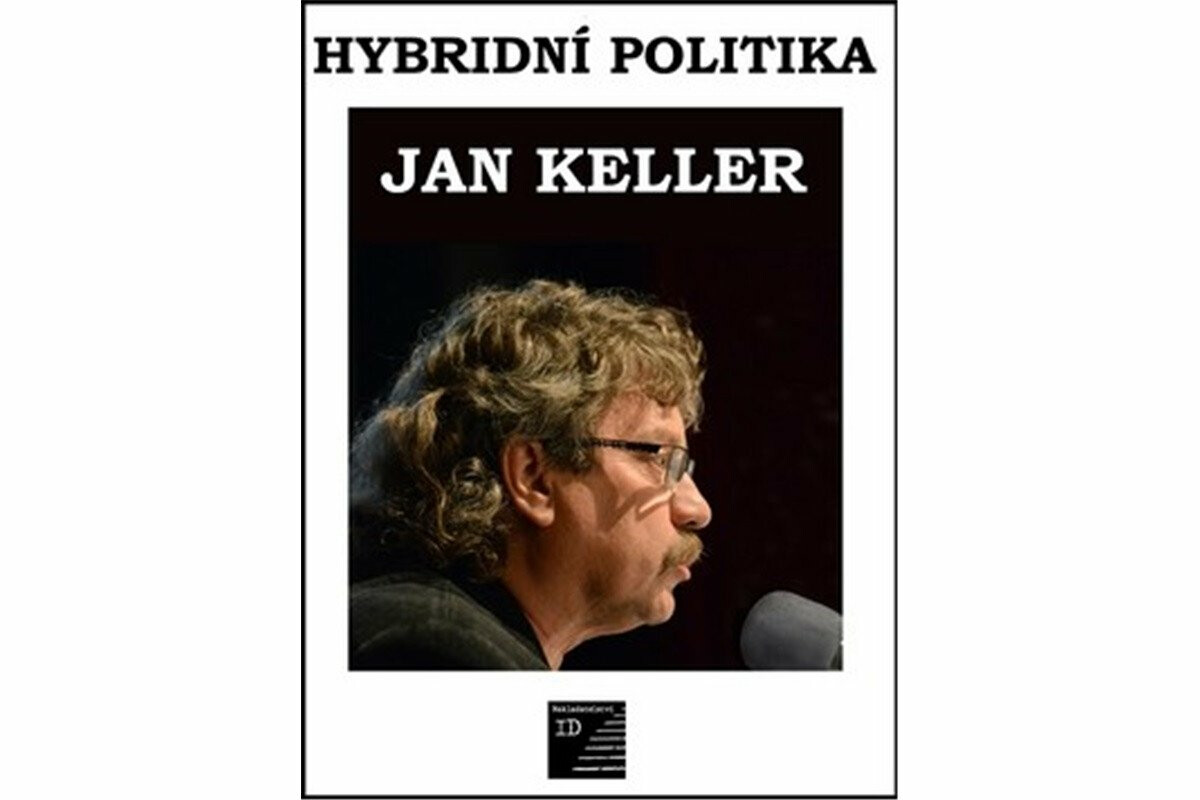 Hybridní politika - Jan Keller