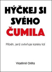 Hýčkej si svého čumila (Příběh jenž ovlivňuje kariéry lidí) - kniha z kategorie Seberozvoj