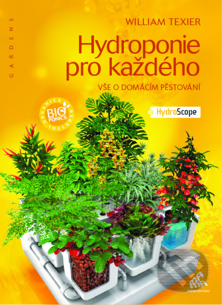 Hydroponie pro každého (Vše o domácím pěstování)