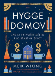 Hygge domov (Jak si vytvořit místo pro šťastný život) - kniha z kategorie Hobby
