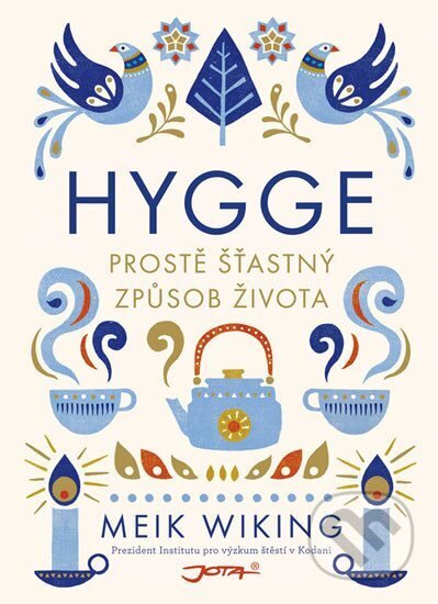 Hygge (Prostě šťastný způsob života)