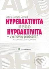 Hyperaktivita nebo hypoaktivita