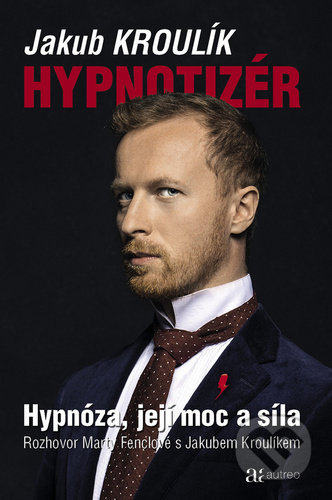 Hypnotizér (Hypnóza, její moc a síla)