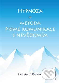 Hypnóza a metoda Přímé komunikace s nevědomím