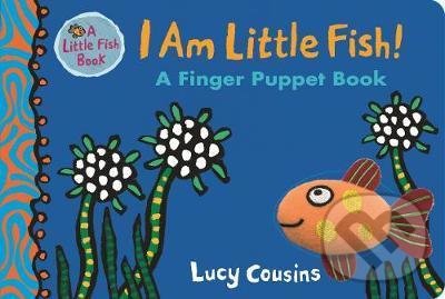 I Am Little Fish! (A Finger Puppet Book)