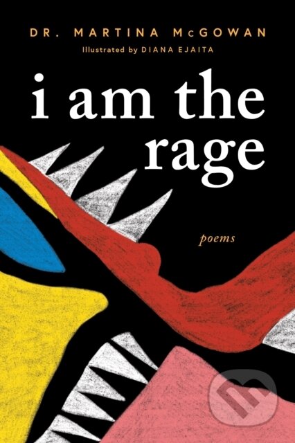 I am The Rage (A Black Poetry Collection)