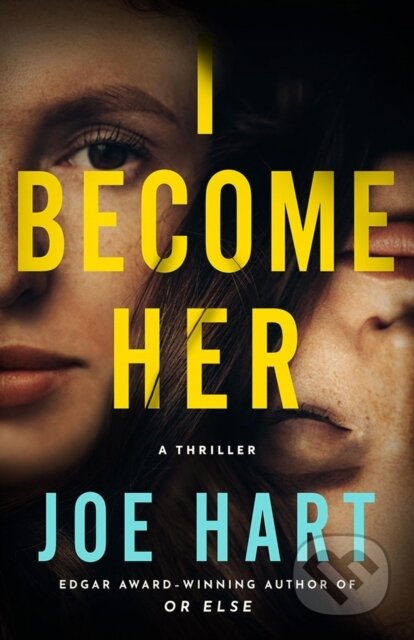 I Become Her (A Thriller)